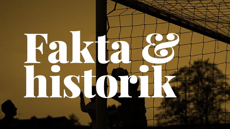 Fakta & historik
